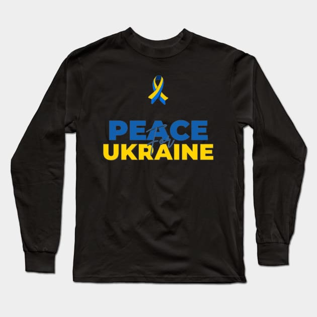 Peace for Ukraine - International day of Peace Long Sleeve T-Shirt by Tee Shop